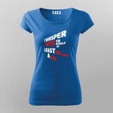 Witty T-Shirt For Women – "I Whisper WTF 20 Times a Day"