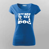 I'm Not Single, I Have a Dog T-Shirt For Women– Funny Pet Lover Tee