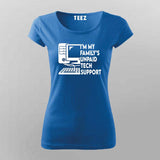 "I'm My Family's Unpaid Tech Support" T-Shirt For Women- Tech Humor