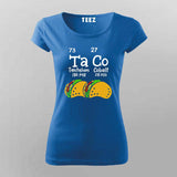 Ta Co Chemistry Pun T-Shirt For Women - Funny Science & Food