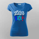 Future Scientist Science T-Shirt For Women – Inspiring Young Minds