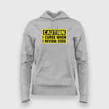 Caution I Curse When I Review Code Hoodies For Women