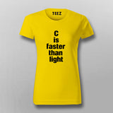 C is faster than light - C Programming T-Shirt For Women