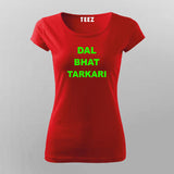 Dal Bhat Tarkari T-Shirt For Women