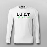 Did i eat that - diet T-shirt For Men