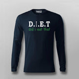 Did i eat that - diet T-shirt For Men