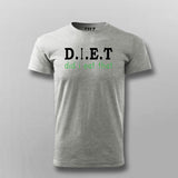 Did i eat that - diet T-shirt For Men