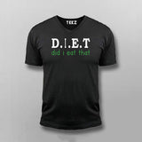 Did i eat that - diet T-shirt For Men