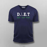 Did i eat that - diet T-shirt For Men