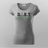 Did I Eat That? - Women's Diet Humor Tee