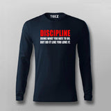 Discipline Doing What You Hate To Do, But Do It Like You Love It T-shirt For Men