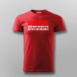 Discipline Doing What You Hate To Do, But Do It Like You Love It T-shirt For Men