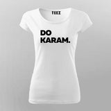 Do Karam Women Tee - Bold Hindi Slogan Wear by Teez