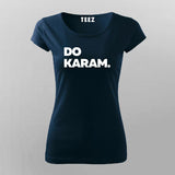 Do Karam Women Tee - Bold Hindi Slogan Wear by Teez