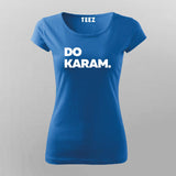 Do Karam Women Tee - Bold Hindi Slogan Wear by Teez