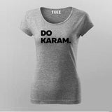 Do Karam Women Tee - Bold Hindi Slogan Wear by Teez