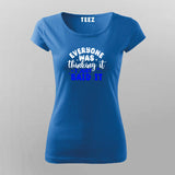 I Just Said What You Thought - Bold Women's T-shirt