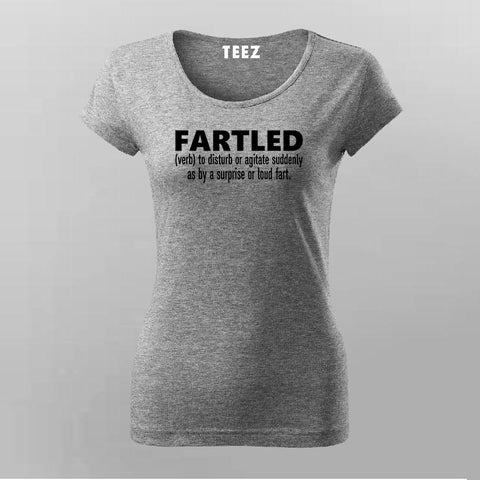 Fartled Funny Fart Toilet T-Shirt For Women – TEEZ.in