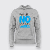 First Of All No, Second Of All Still No – Women's Hoodie