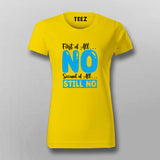 First Of All No, Second Of All Still No – Women's Tee