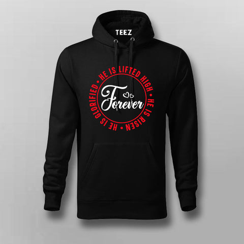 Forever Lifted High - Risen Hoodie