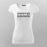 She Believed She Could But ADHD - Women's Funny Tee