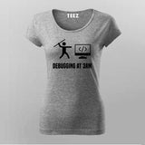 Funny Programming Coding Debugging T-Shirt For Women