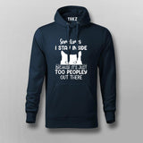 Funny Sometimes I Stay Inside Because It's Just Too Peopley Out There T-shirt For Men