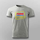 "Push Harder, Go Longer" T-Shirt For Men - Motivational Gym