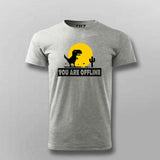 You Are Offline" T-Shirt  For Men – Classic No Internet Fun