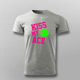 Kiss My Ace T-Shirt for Men Tennis Fan Style