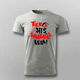 Tera Bhai T-Shirt for Men - Bold and Fun Vibes