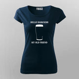 Hello Darkness My Old Friend T-Shirt For Women