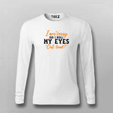 I'm Sorry Did I Roll My Eyes Out Loud - Funny Men's Tee by Teez