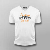 I'm Sorry Did I Roll My Eyes Out Loud - Funny Men's Tee by Teez