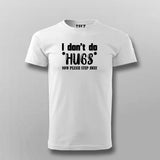 No Hugs Please Tee - Bold Statement Wear by Teez