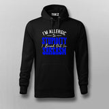 Allergic to Stupidity: Sarcasm Outbreak Hoodie