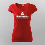 If Found Dead, Delete My Browser History - Women's Tee