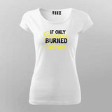 Sarcasm Burned Calories Funny Tee