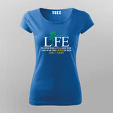 Life is light T shirt for Women