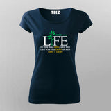 Life is light T shirt for Women