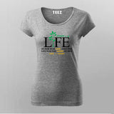 Life is light T shirt for Women