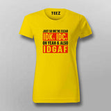 Just So We're Clear: IDK, IDC & IDGAF Tee