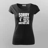 Lineman Sorry I Missed Your Call T-Shirt For Women