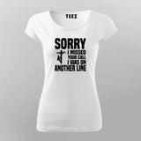 Lineman Sorry I Missed Your Call T-Shirt For Women