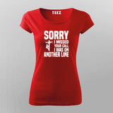 Lineman Sorry I Missed Your Call T-Shirt For Women