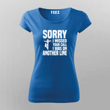 Lineman Sorry I Missed Your Call T-Shirt For Women