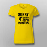 Lineman Sorry I Missed Your Call T-Shirt For Women