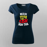 Main Paida Hi Cool Hua Tha Women's Tee - Fun Desi Wear by Teez