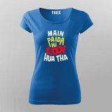 Main Paida Hi Cool Hua Tha Women's Tee - Fun Desi Wear by Teez